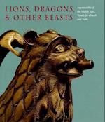 Lions, Dragons, & Other Beasts
