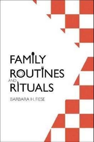 Family Routines and Rituals