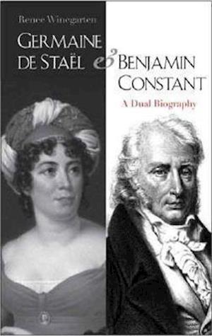 Germaine de Stael and Benjamin Constant