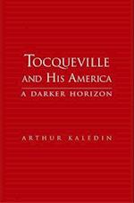 Tocqueville and His America