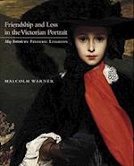 Friendship and Loss in the Victorian Portrait