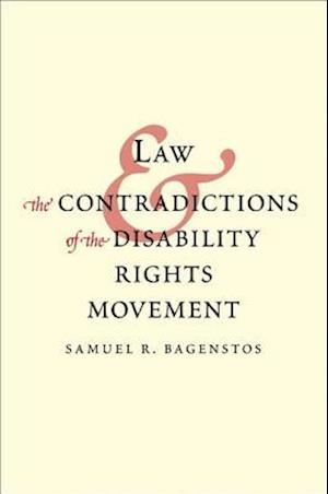 Law and the Contradictions of the Disability Rights Movement