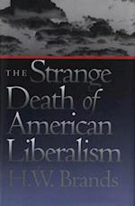 Strange Death of American Liberalism