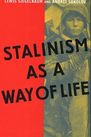 Stalinism as a Way of Life