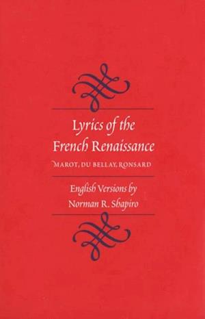 Lyrics of the French Renaissance