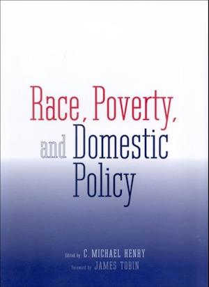 Race, Poverty, and Domestic Policy