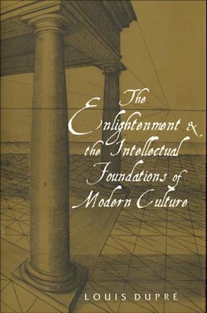Enlightenment and the Intellectual Foundations of Modern Culture