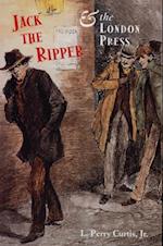 Jack the Ripper & the London Press