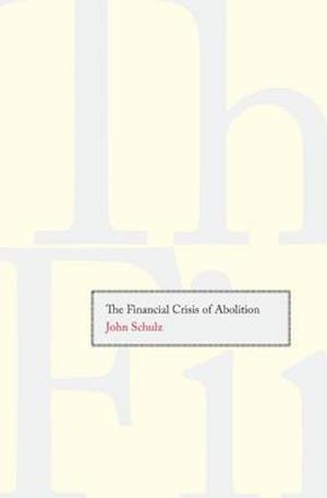 The Financial Crisis of Abolition