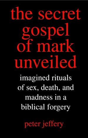 Secret Gospel of Mark Unveiled