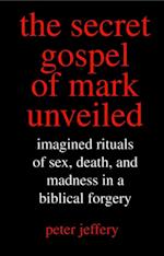 Secret Gospel of Mark Unveiled