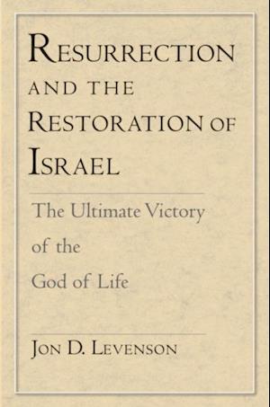 Resurrection and the Restoration of Israel