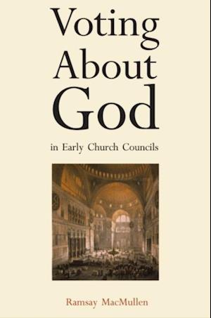 Voting About God in Early Church Councils