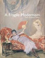 A Fragile Modernism