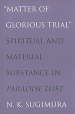 "Matter of Glorious Trial"