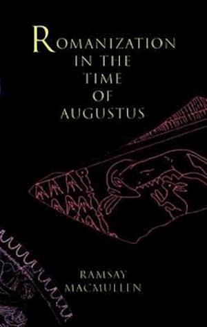 Romanization in the Time of Augustus