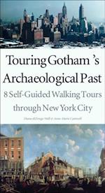 Touring Gotham's Archaeological Past