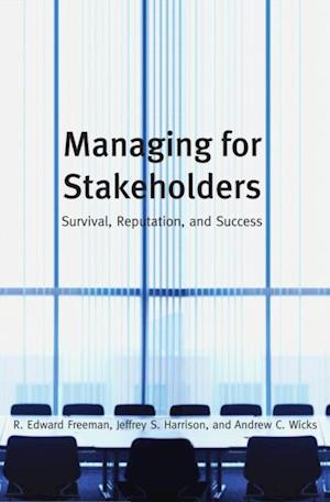 Managing for Stakeholders