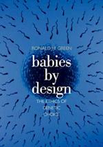 Babies by Design: The Ethics of Genetic Choice 