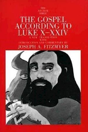 The Gospel According to Luke X-XXIV