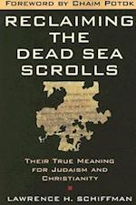 Reclaiming the Dead Sea Scrolls