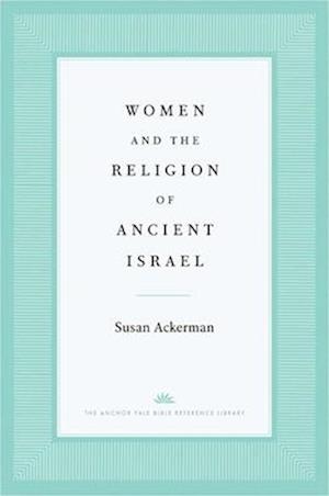 Women and the Religion of Ancient Israel