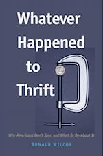 Whatever Happened to Thrift?