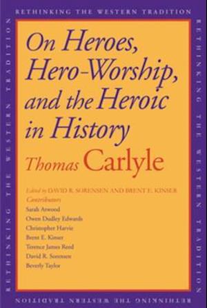 On Heroes, Hero Worship, and the Heroic in History