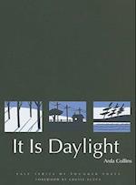 It Is Daylight