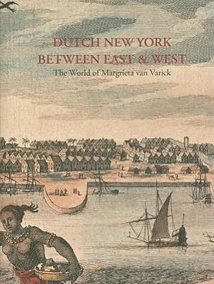 Dutch New York, between East and West