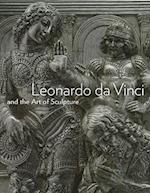 Leonardo Da Vinci and the Art of Sculpture