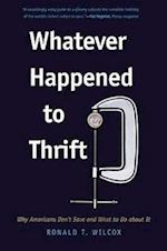 Whatever Happened to Thrift?
