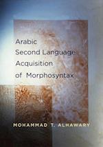 Arabic Second Language Acquisition of Morphosyntax