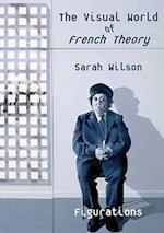 The Visual World of French Theory