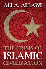 The Crisis of Islamic Civilization