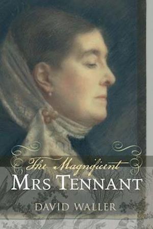 The Magnificent Mrs Tennant