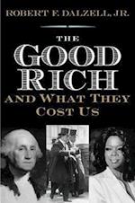 The Good Rich and What They Cost Us