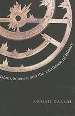 Islam, Science, and the Challenge of History