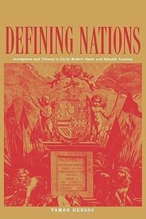 Herzog, T: Defining Nations - Immigrants and Citizens in Ear