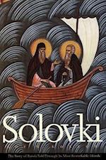 Robson, R: Solovki - The Story of Russia Told Through the Mo