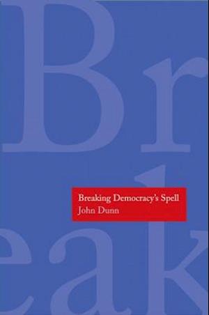 Breaking Democracy's Spell