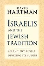 Hartman, D: Israelis & the Jewish Tradition - An Ancient Peo