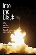 Westwick, P: Into the Black - JPL and the American Space Pro