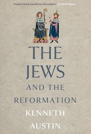 The Jews and the Reformation