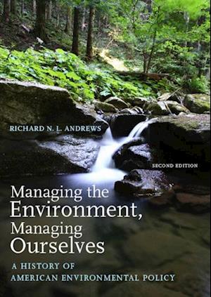 Managing the Environment, Managing Ourselves