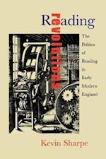 Sharpe, K: Reading Revolutions - The Politics of Reading in
