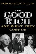 Good Rich and What They Cost Us