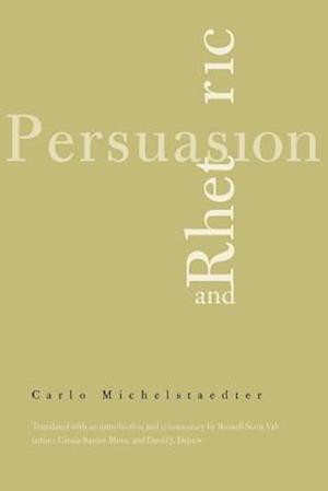 Michelstaedter, C: Persuasion and Rhetoric