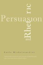 Michelstaedter, C: Persuasion and Rhetoric