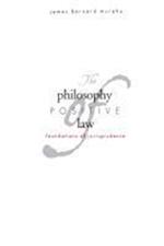 Murphy, J: Philosophy of Positive Law - Foundations of Juris